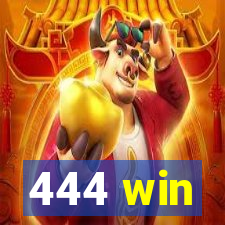 444 win